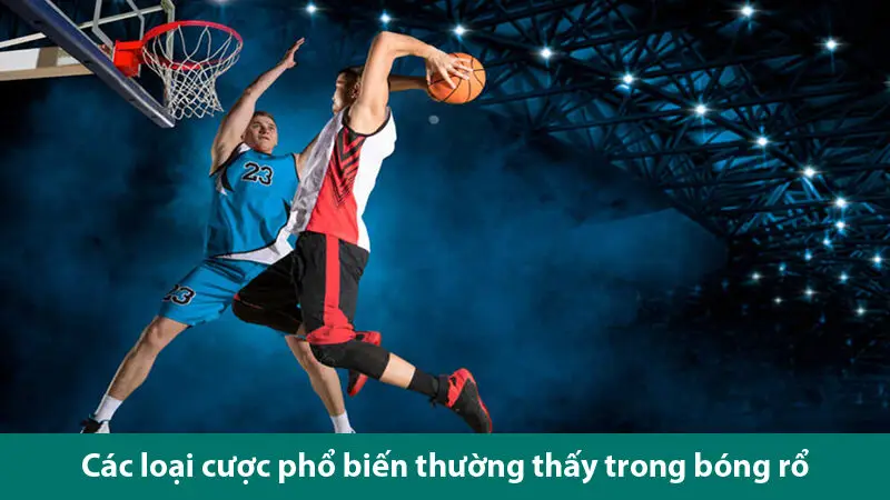 Khám phá luật chơi cá độ bóng rổ và các loại cược hấp dẫn 2025 3 Khám phá luật cá độ bóng rổ và tìm hiểu các loại cược hấp dẫn